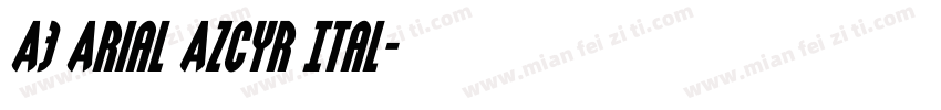 A3 Arial AzCyr Ital字体转换